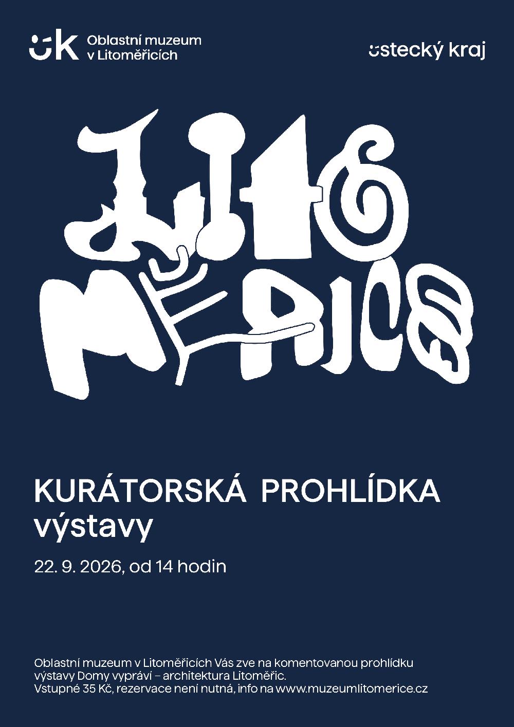 Plak�t ke komentovan� prohl�dce v�stavy Domy vypr�v� � architektura Litom��ic