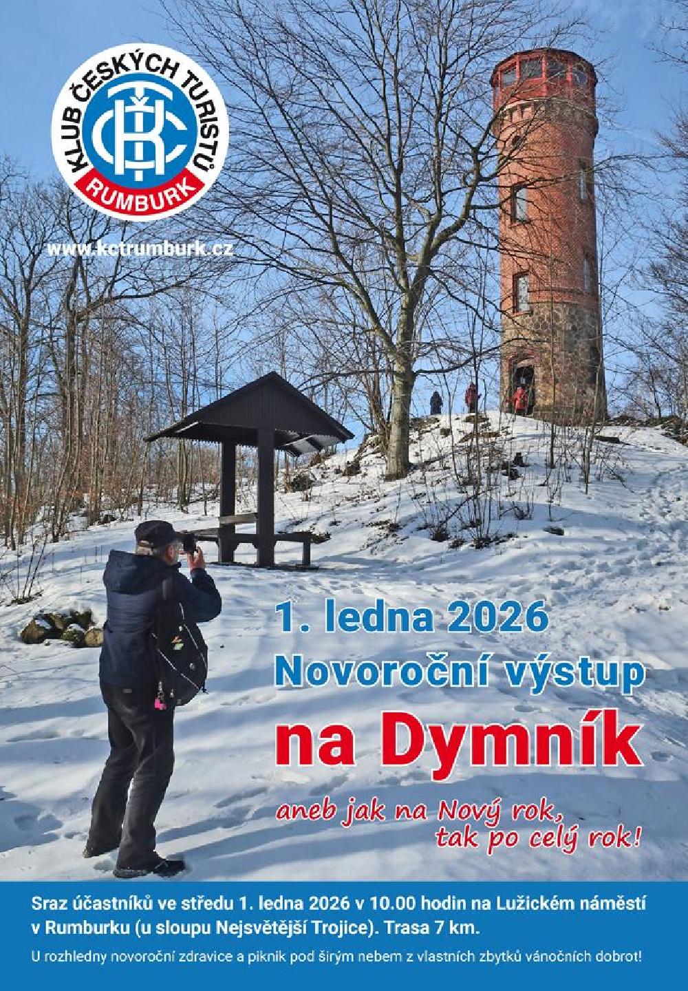 Klub �esk�ch turist� z Rumburku v�s zve na Novoro�n� v�stup na Dymn�k.