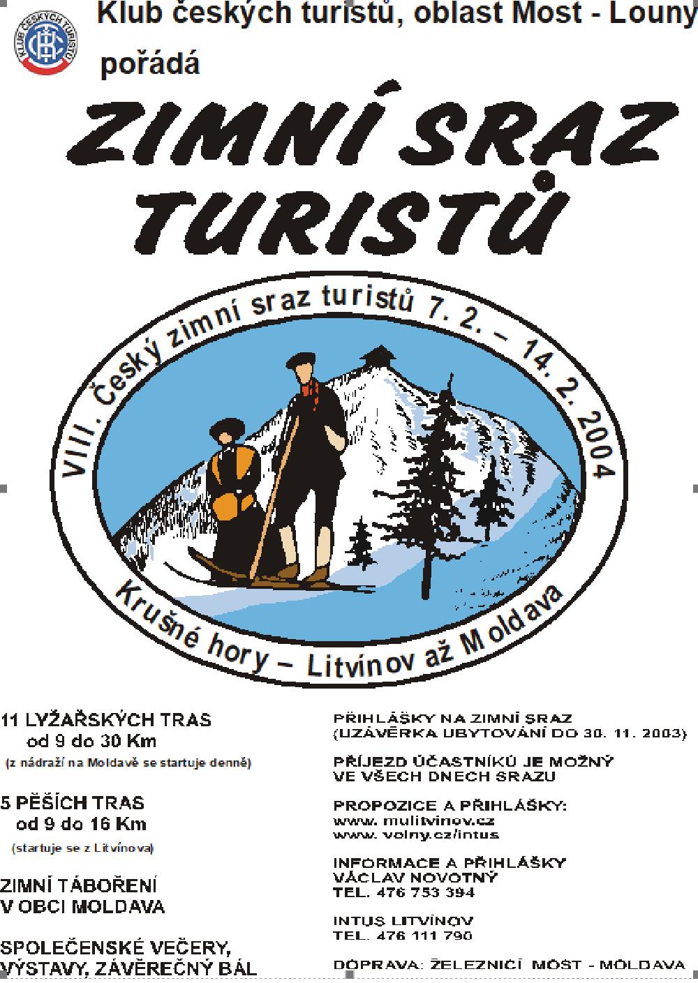 Plak�t s logem VIII. Zimn�ho srazu 2004 Litv�nov- Moldava.
