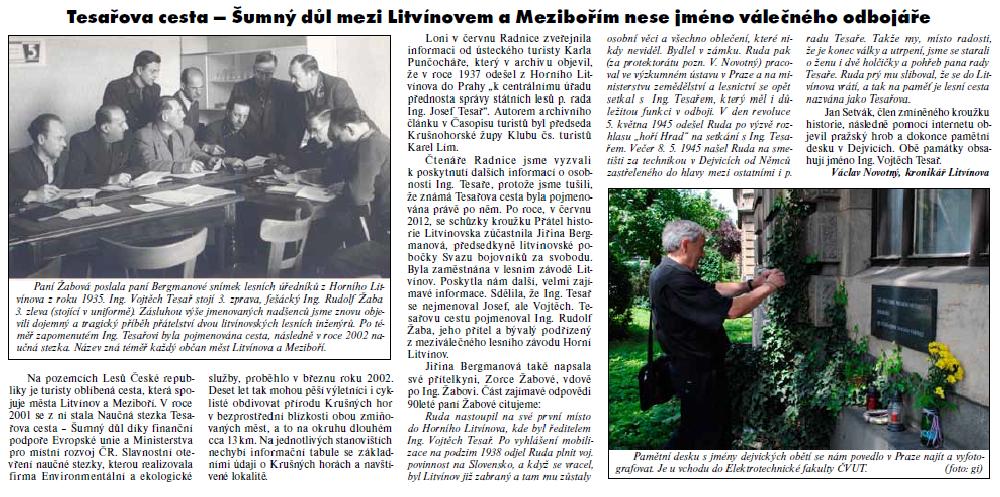 V�st�i�ek z Litv�novsk� Radnice �. 13 roku 2012. Stopa vedla do Dejvic.