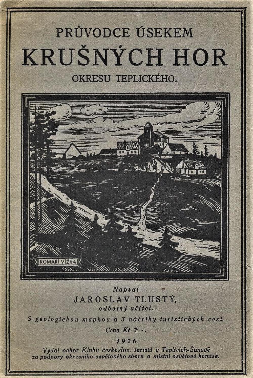Pr�vodce Kru�n�mi horami autor teplick� u�itel Jaroslav Tlust�